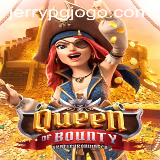 Exploring the Thrills of QueenofBounty: A Comprehensive Guide